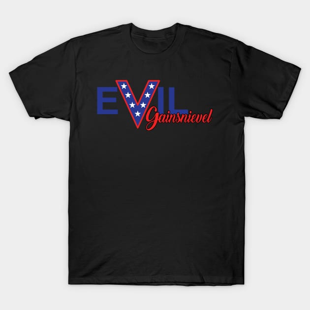 Evil Gainsneivel T-Shirt by aaronxavier